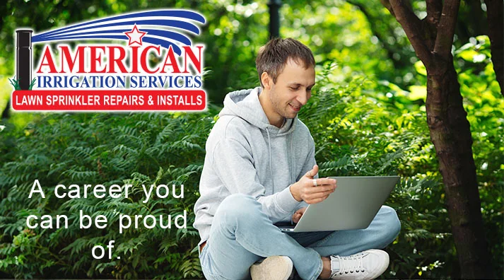Man with a laptop outdoors beside the words A career you can be proud of and the American Irrigation Services logo